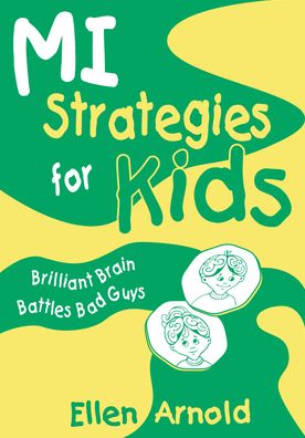 Brilliant Brain Battles Bad Guys (MI Strategies for Kids)