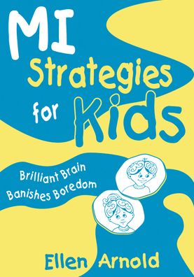 Brilliant Brain Banishes Boredom (MI Strategies for Kids)