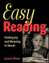 Easy Reading: Finding Joy and Meaning in Words