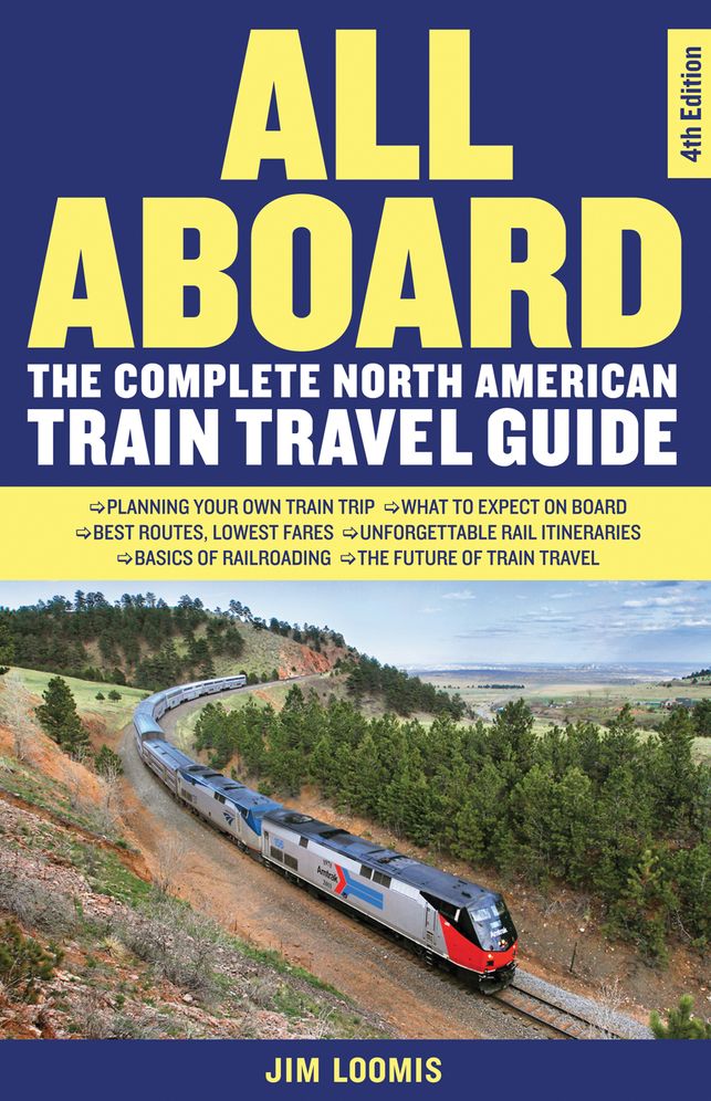 All Aboard: The Complete North American Train Travel Guide