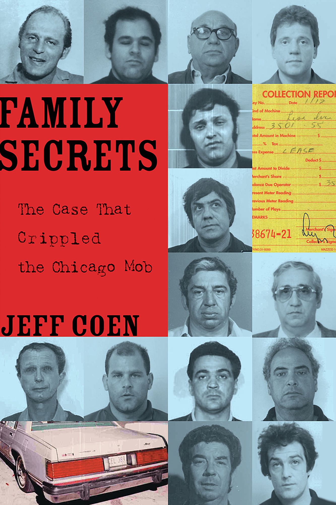 Family Secrets: The Case That Crippled the Chicago Mob