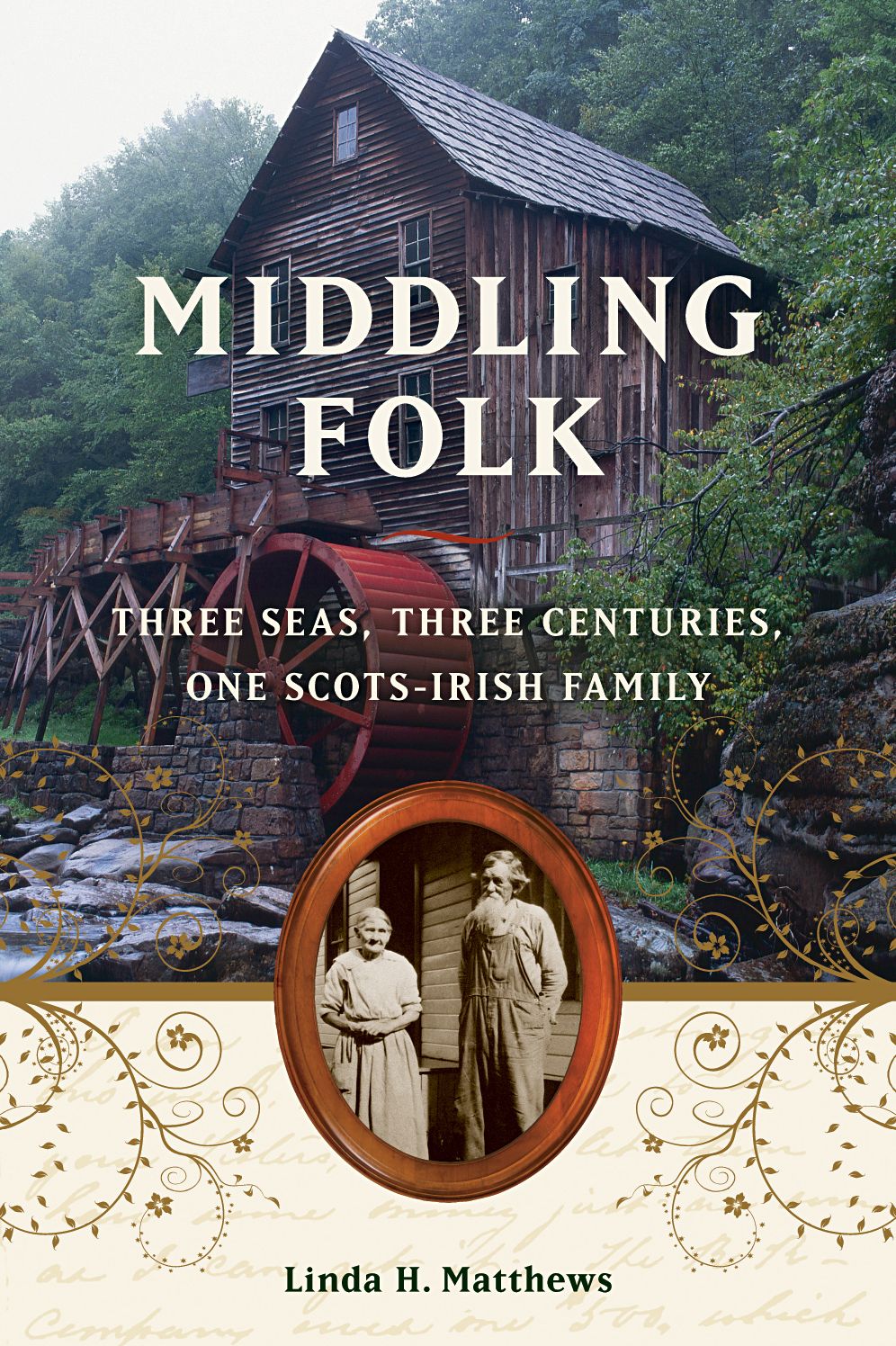 Middling Folk: Three Seas, Three Centuries, One Scots-Irish Family