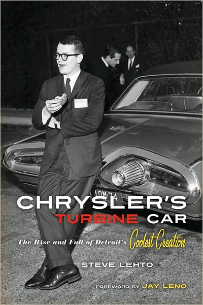 Chrysler's Turbine Car: The Rise and Fall of Detroit's Coolest Creation