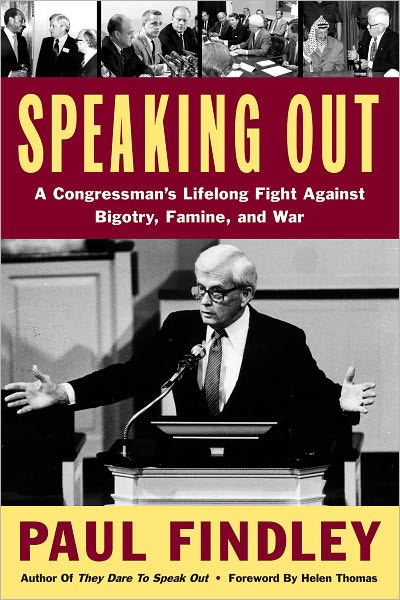 Speaking Out: A Congressman's Lifelong Fight Against Bigotry, Famine, and War