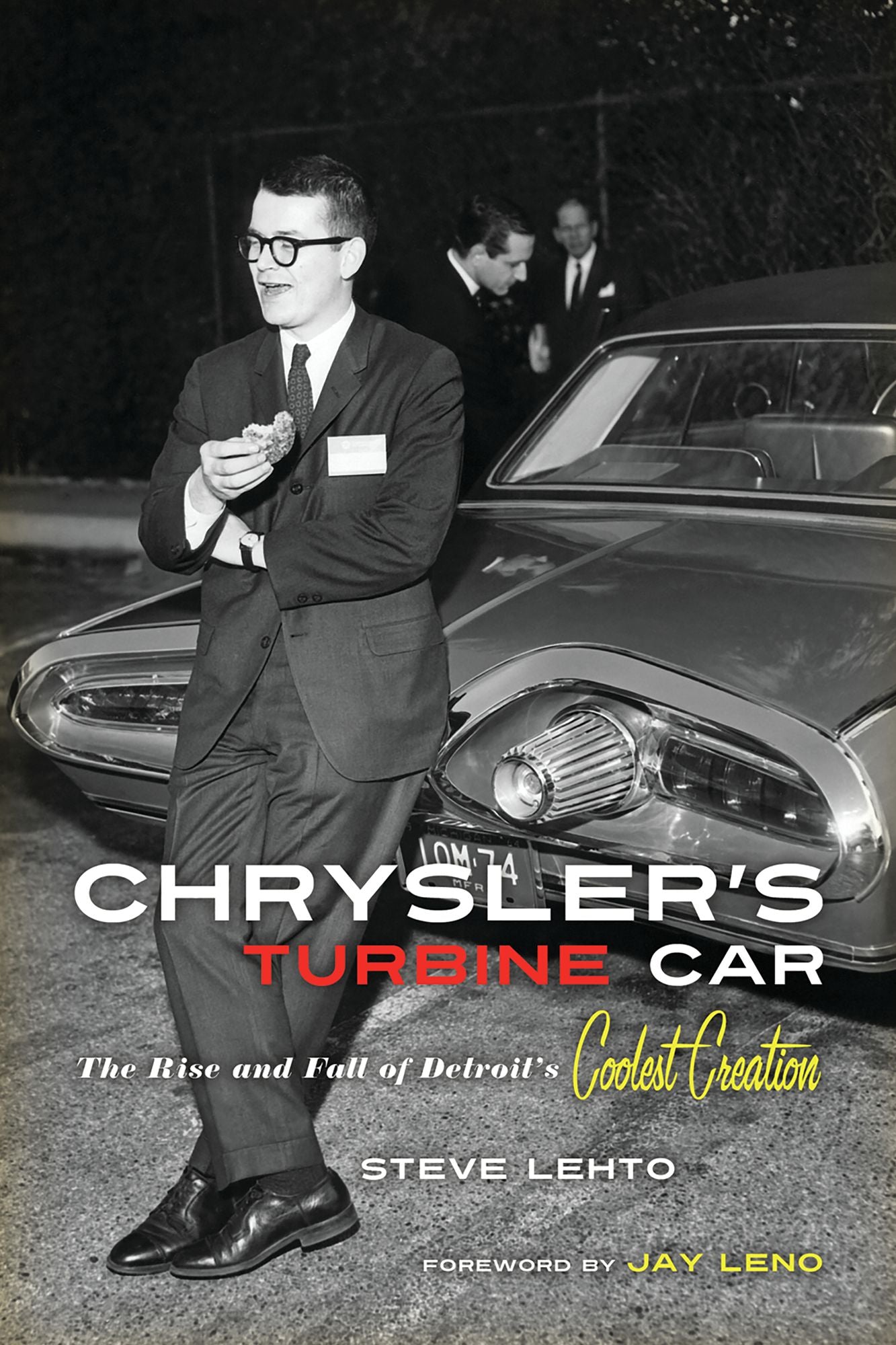 Chrysler's Turbine Car: The Rise and Fall of Detroit's Coolest Creation