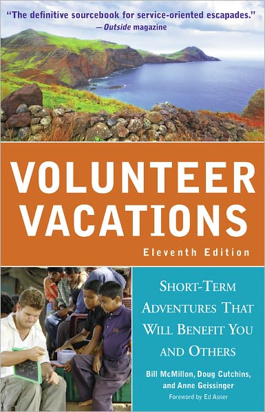 Volunteer Vacations: Short-Term Adventures That Will Benefit You and Others