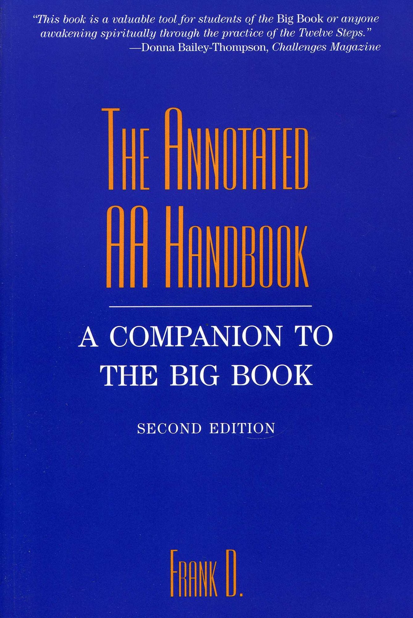 Annotated AA Handbook: A Companion to the Big Book