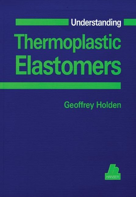 Understanding Thermoplastic Elastomers