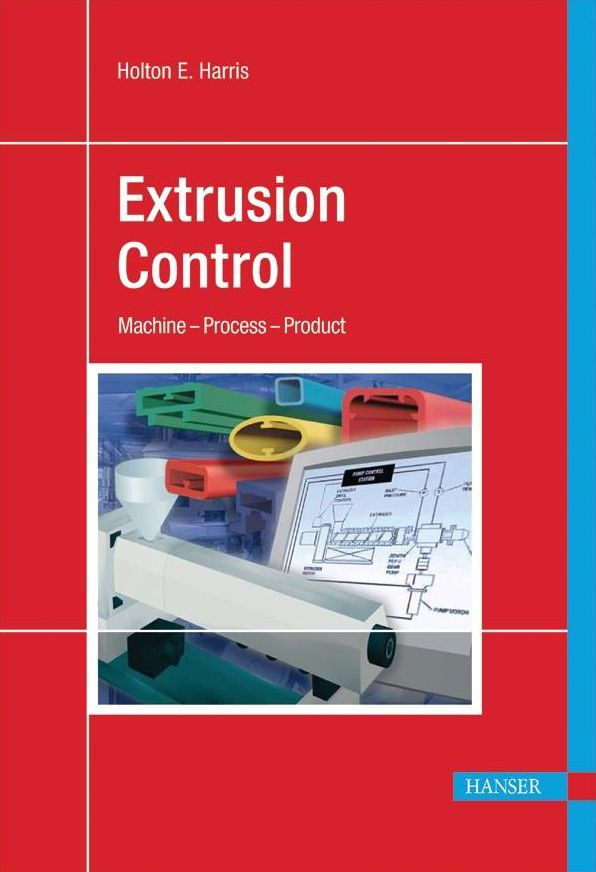 Extrusion Control: Machine - Process - Product
