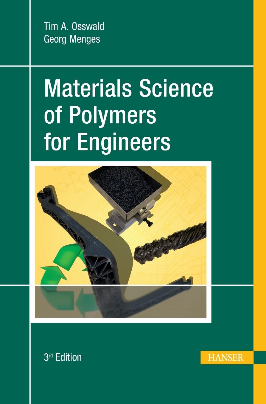 Materials Science of Polymers for Engineers 3E
