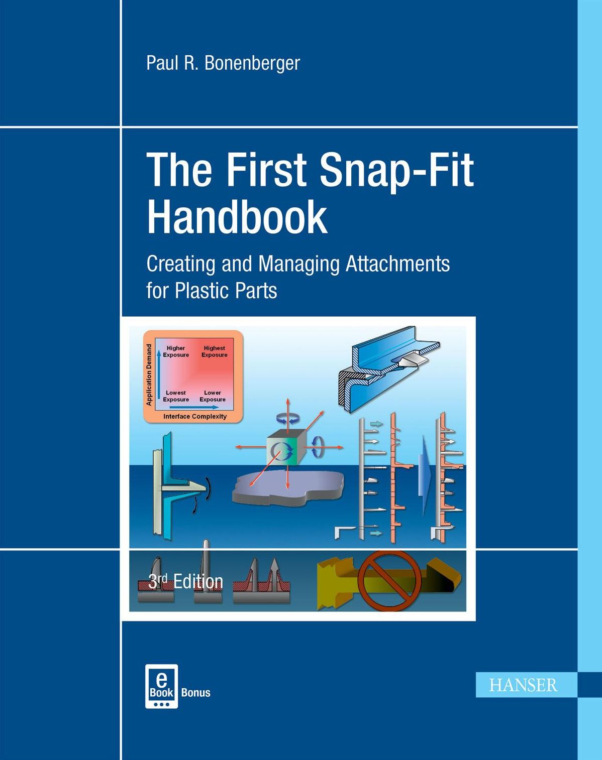 The First Snap-Fit Handbook 3E: Creating and Managing Attachments for Plastics Parts