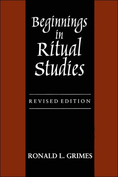 Beginnings in Ritual Studies