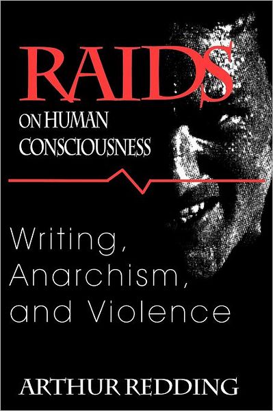 Raids On Human Consciousness