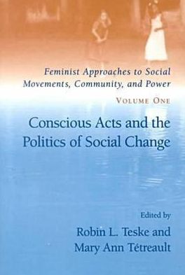 Conscious Acts and the Politics of Social Change