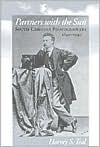 Partners with the Sun: South Carolina Photographers, 1840-1940