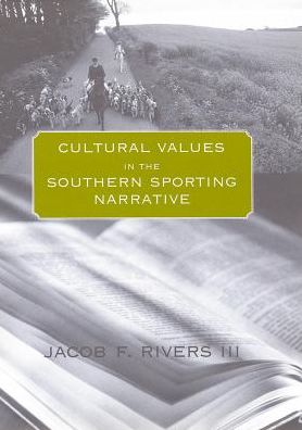 Cultural Values in the Southern Sporting Narrative