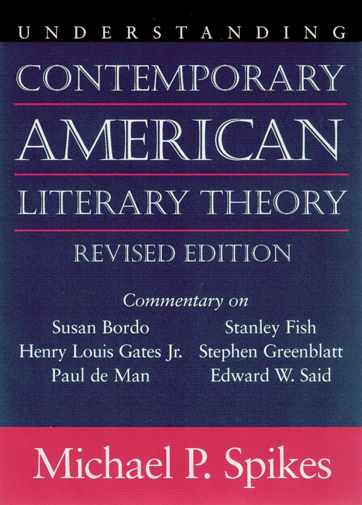 Understanding Contemporary American Literary Theory