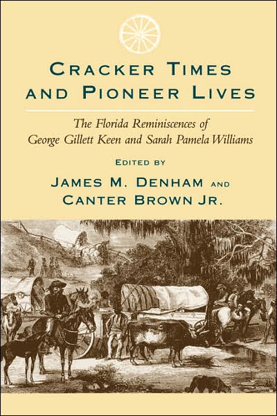 Cracker Times And Pioneer Lives