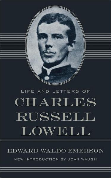 Life and Letters of Charles Russell Lowell