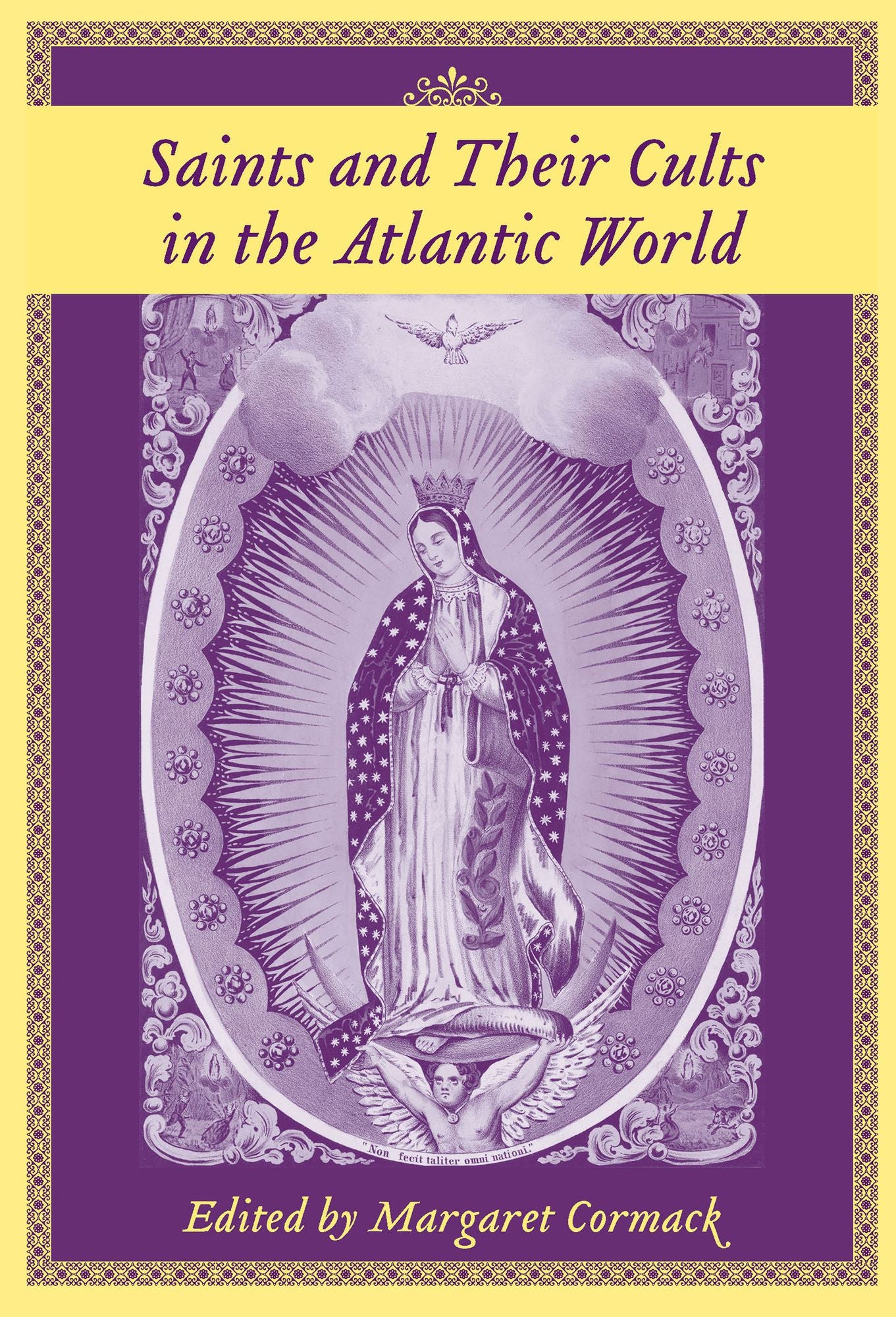 Saints and Pilgrimages in the Atlantic World