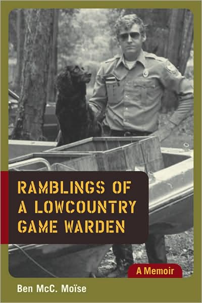 Ramblings of a Lowcountry Game Warden: A Memoir