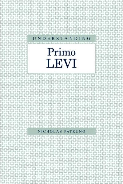 Understanding Primo Levi