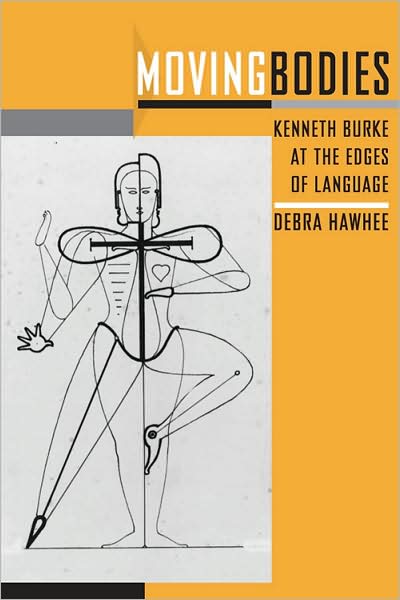 Moving Bodies: Kenneth Burke at the Edges of Language