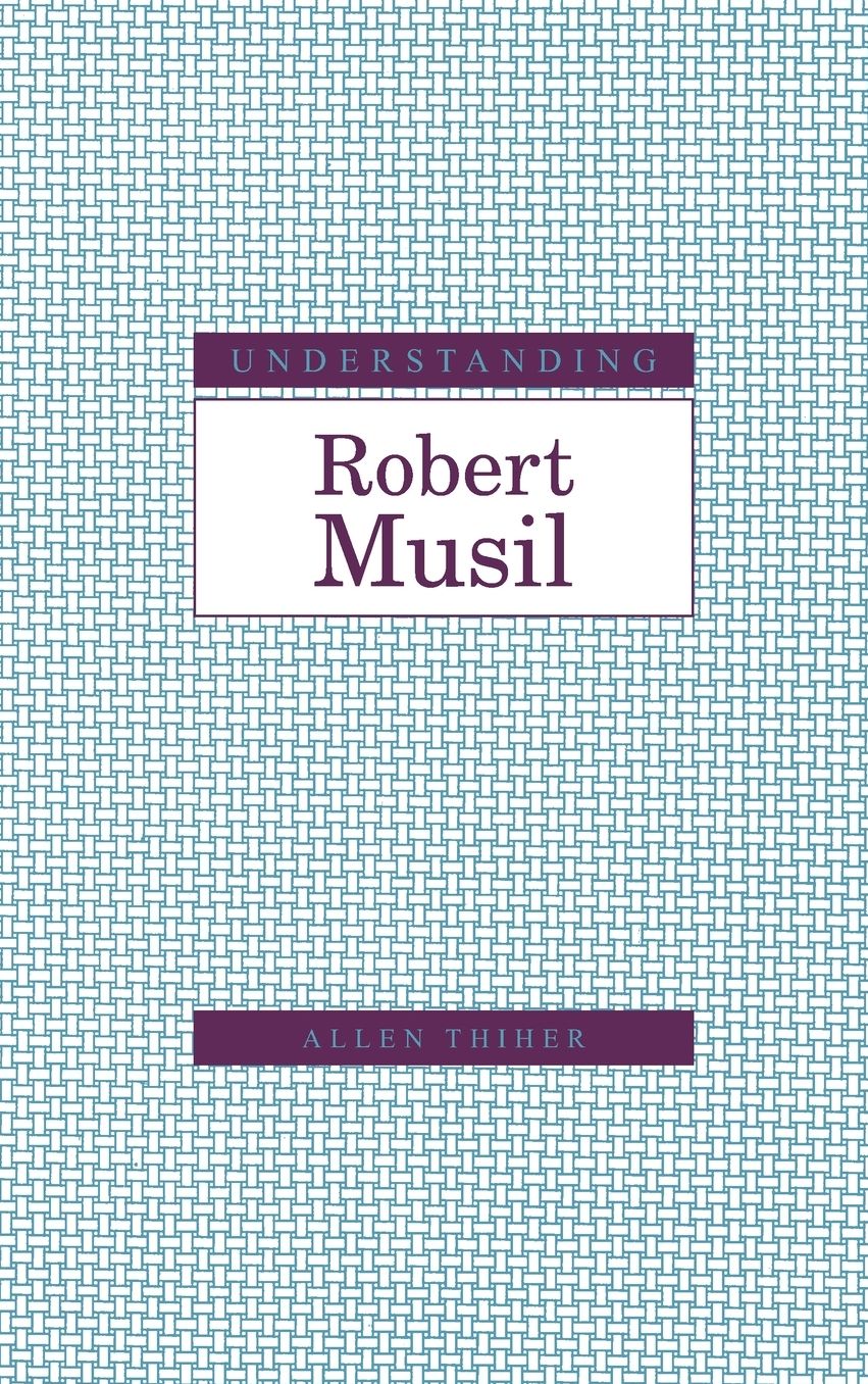 Understanding Robert Musil
