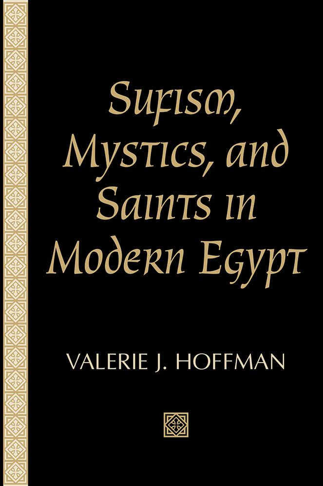 Sufism, Mystics, And Saints In Modern Egypt