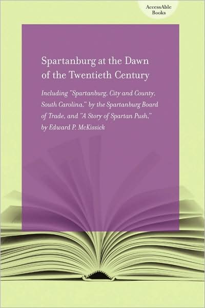 Spartanburg At The Dawn Of The Twentieth Century