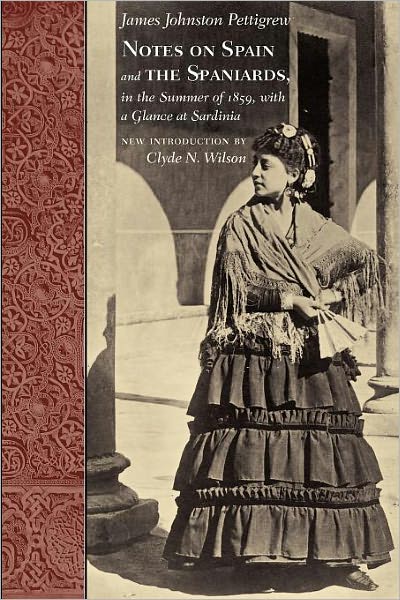 Notes on Spain and the Spaniards, in the Summer of 1859, with a Glance at Sardinia