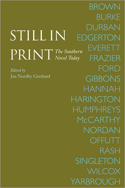 Still in Print: The Southern Novel Today