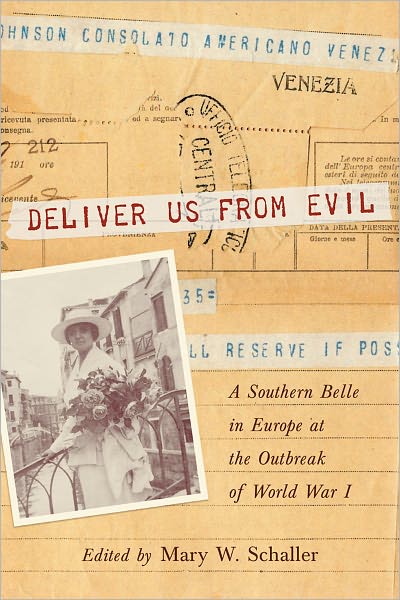 Deliver Us from Evil: A Southern Belle in Europe at the Outbreak of World War I