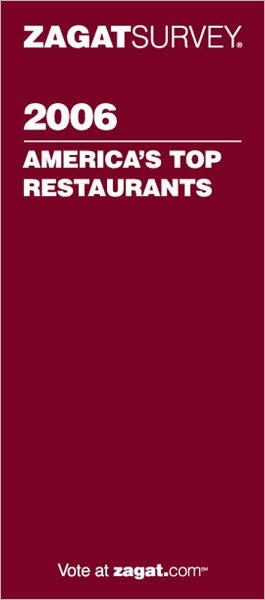 Zagat America's Top Restaurants 2006