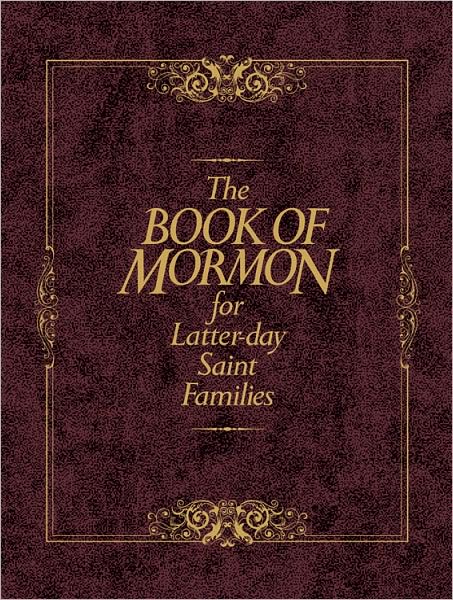 The Book of Mormon for Latter-Day Saint Families