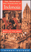 Treasures and Pleasures of Indonesia: Best of the Best