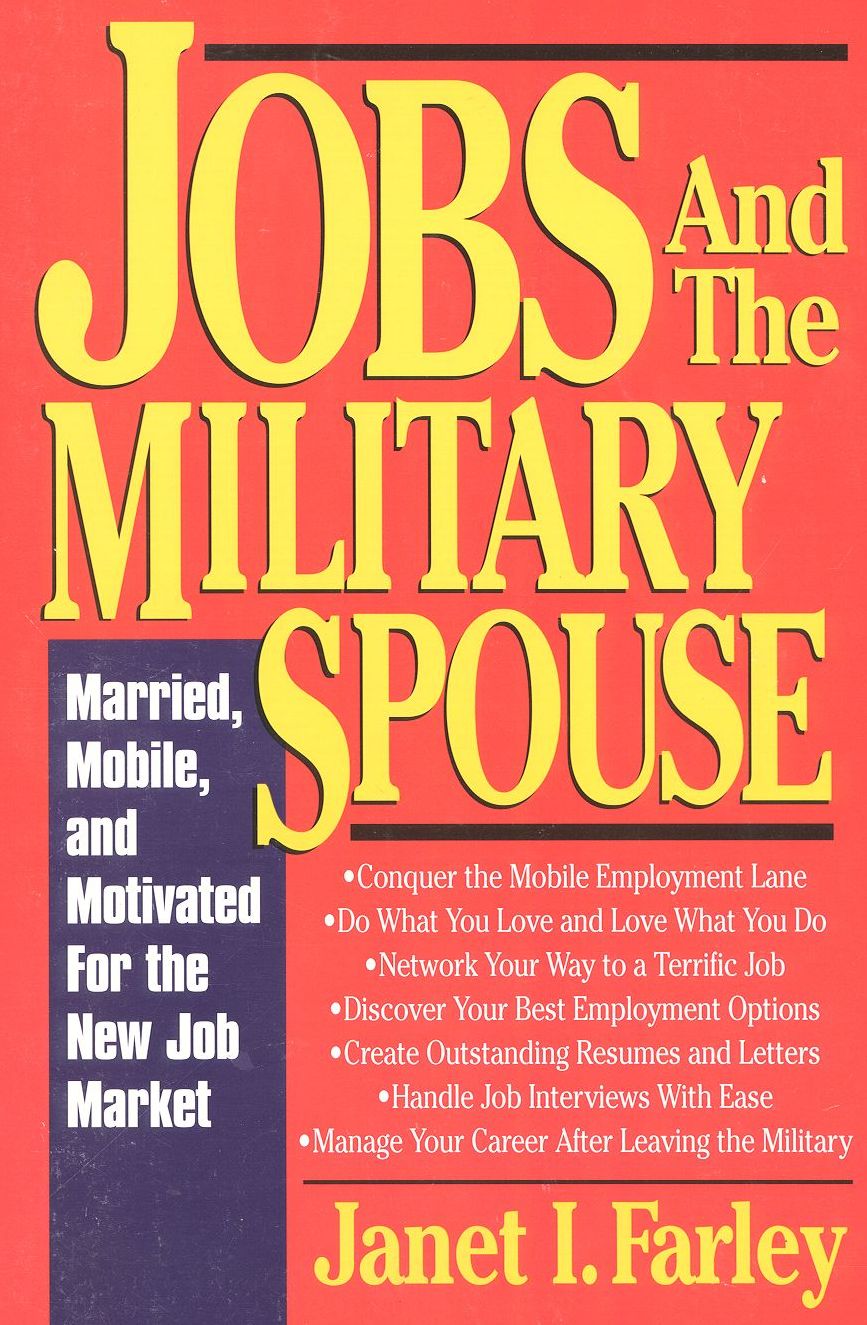 Jobs and the Military Spouse: Married, Mobile and Motivated For the New Job Market