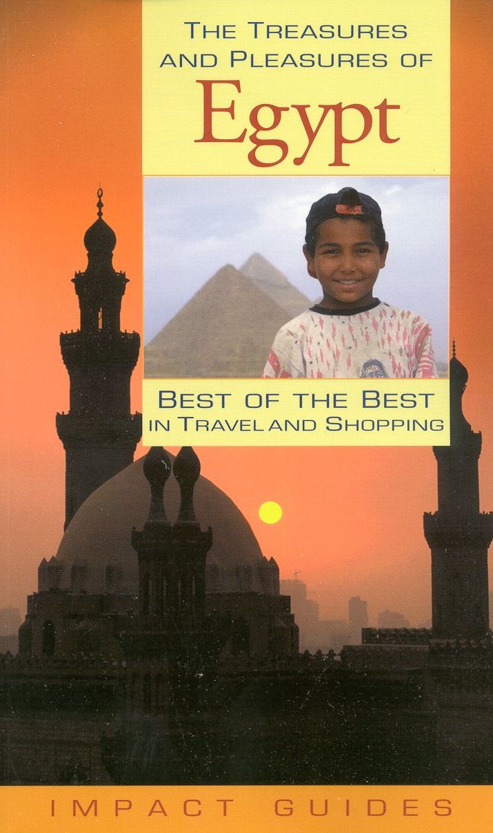 Treasures and Pleasures of Egypt: Best of the Best