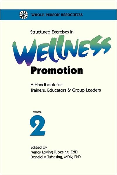Structured Exercises In Wellness Promotion Vol 2