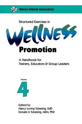Structured Exercises In Wellness Promotion, Vol. 4