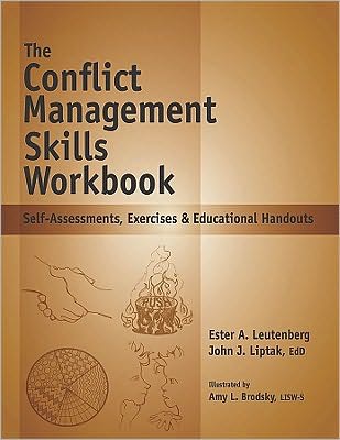 The Conflict Management Skills Workbook: Self-Assessments, Exercises & Educational Handouts