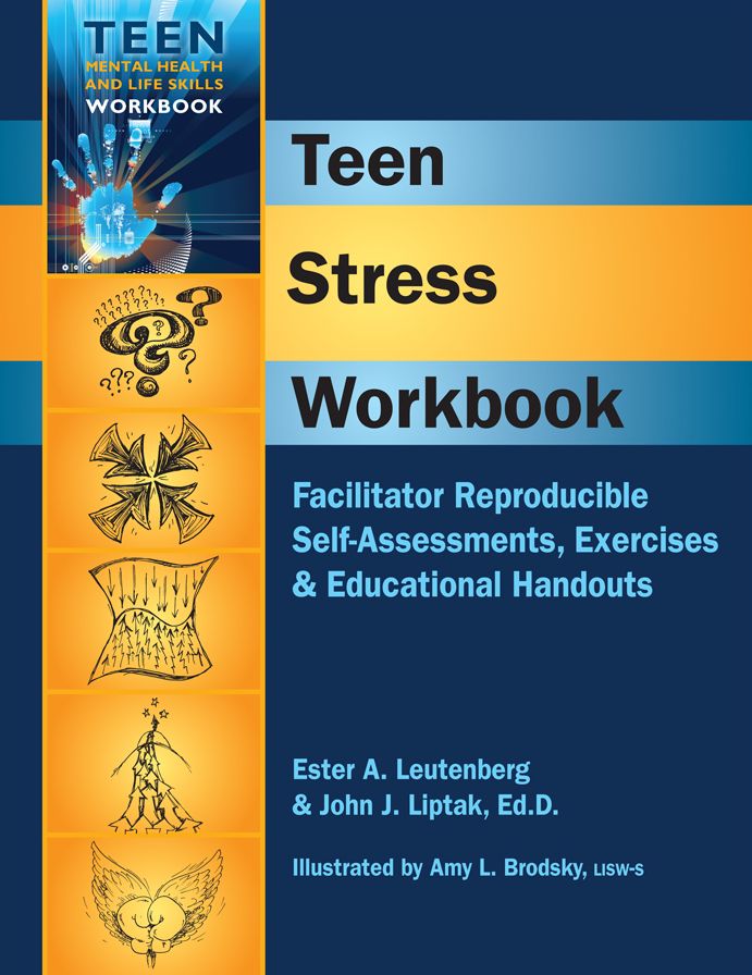 Teen Stress : Facilitator Reproducible Self-assessments, Exercises & Educational Handouts