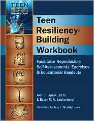 Teen Resiliency-Building Workbook: Reproducible Self-Assessments, Exercises & Educational Handouts