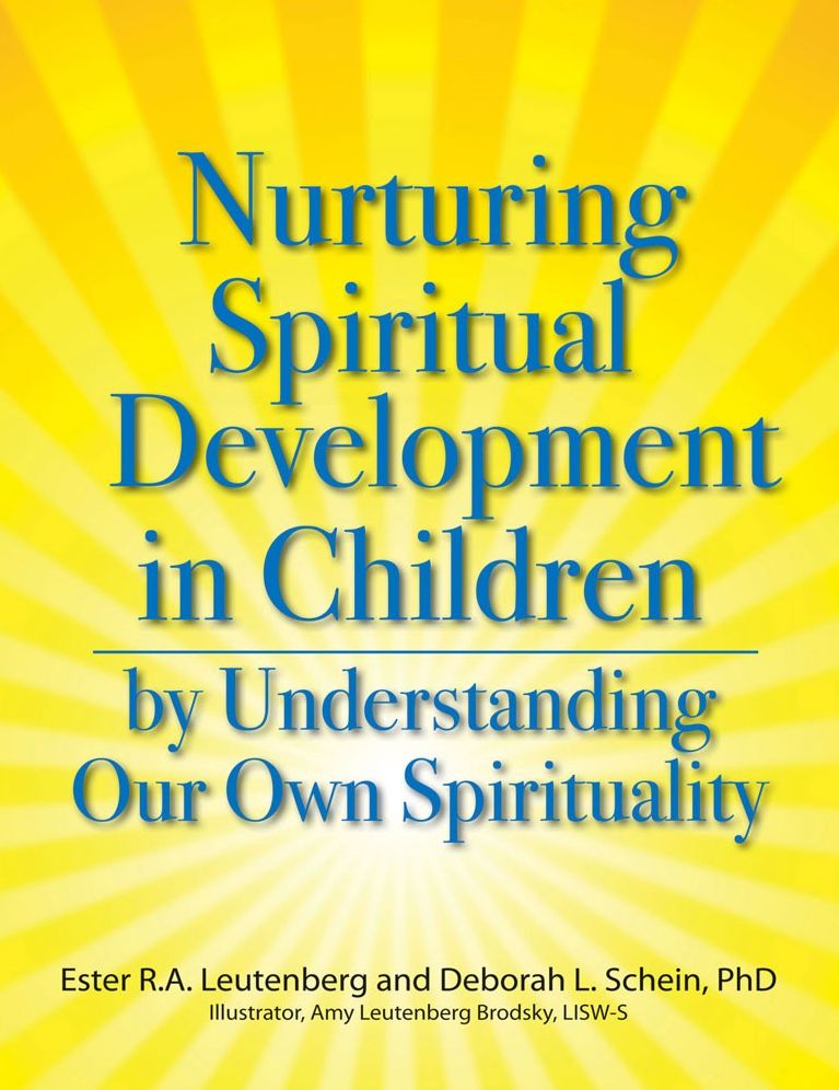 Nurturing Spiritual Development in Children by Understanding Our Own Spirituality