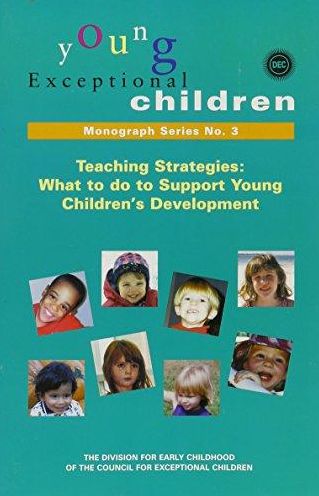 Teaching Strategies: What to Do to Support Young Children's Development