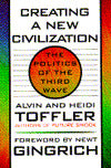 Creating a New Civilization: The Politics of the Third Wave