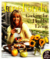 Jane Fonda Cooking for Healthy Living