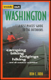 Inside out Washington: A Best Places Guide to the Outdoors