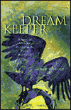 Dream Keeper: A Novel of Myth and Destiny in the Pacific Northwest