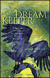 Dream Keeper: A Novel of Myth and Destiny in the Pacific Northwest